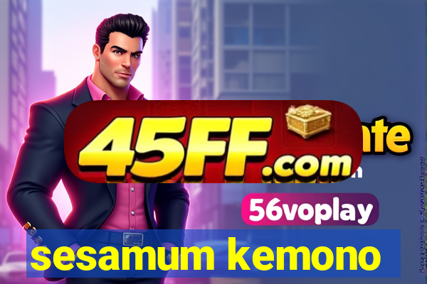 sesamum kemono